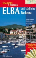 Wandern & Erleben Elba und südliche Toskana